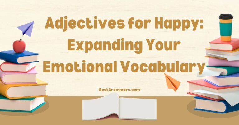 Adjectives for Happy: Expanding Your Emotional Vocabulary