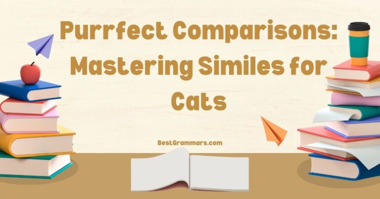 Purrfect Comparisons: Mastering Similes for Cats